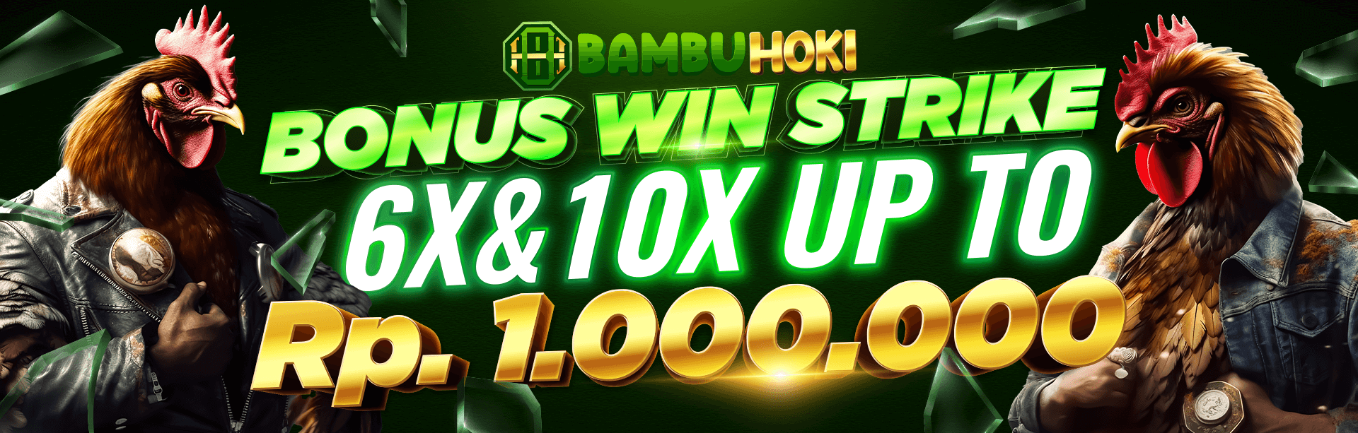 Bonus Win Strike 6x & 10x Up To Rp 1.000.000