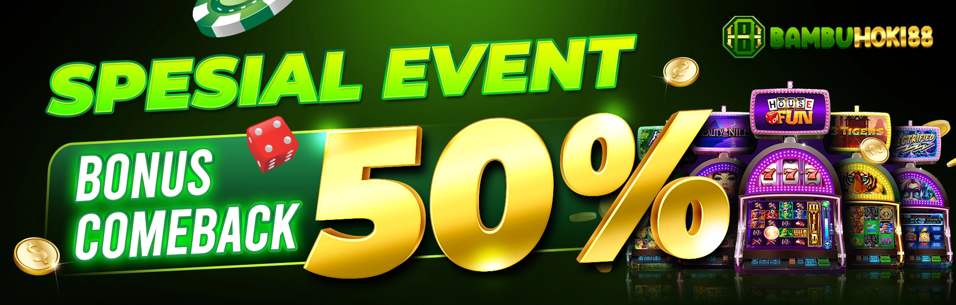 SPESIAL EVENT BONUS COMEBACK 50%