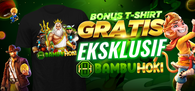 BONUS T-SHIRT BAMBUHOKI GRATIS EKSKLUSIF